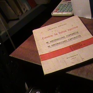 Ghioldi, Americo Contra La Falsa Opcion (h359