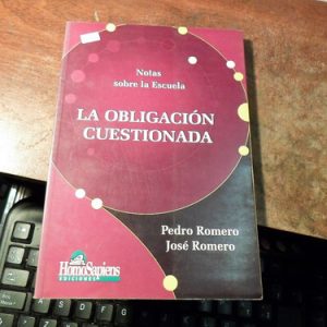 La Obligacion Cuestionada. Pedro Romero Y Jose Romero.(r315