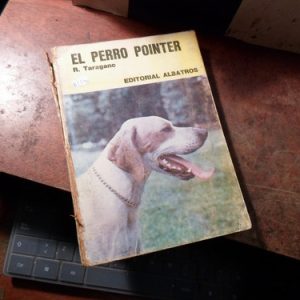 El Perro Pointer/ Taragano (h2140