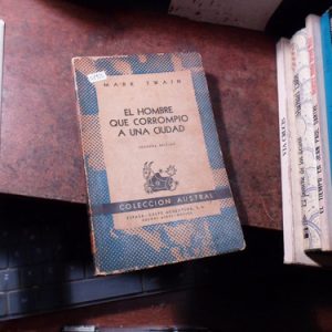 El Hombre Que Corrompió A Una Ciudad Mark Twain (q1955