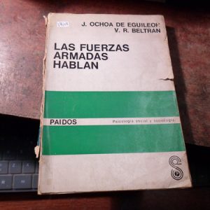 Las Fuerzas Armadas Hablan - Ochoa De Eguileor / Beltran