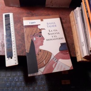 La Tía Safeyya Y El Monasterio / B. Taher T3603