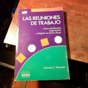 Michael Thomsett / Las Reuniones De Trabajo(r351