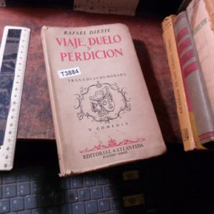 Rafael Dieste Viaje Duelo Y Perdicion (t3884