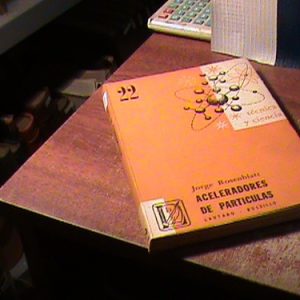 Aceleradores De Particulas - Jorge Rosenblat (h1187