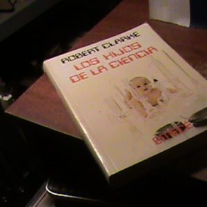 Los Hijos De La Ciencia Robert Clarke (h1181