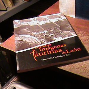 Primeras Imagenes Taurinas De Leon - Cachafeiro Ruiz (h1315