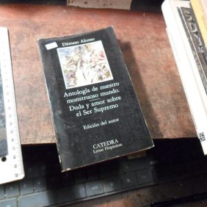 Dámaso Alonso Antología De Nuestro Monstruoso Mundo (k2960