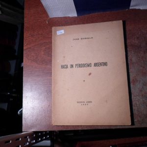 Gobello Hacia Un Periodismo Argentino (v560