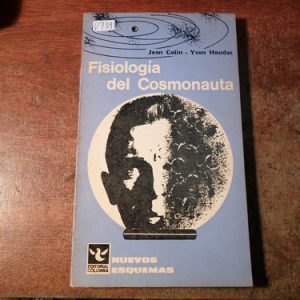 Fisiología Del Cosmonauta. Jean Colin. Yvon Haudas (v739