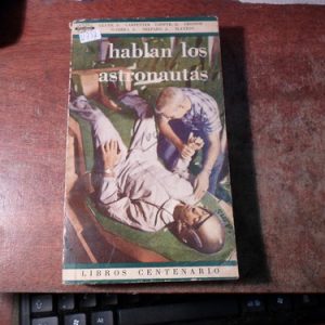 Hablan Los Astronautas - Glenn, Carpenter, Cooper - Grissom