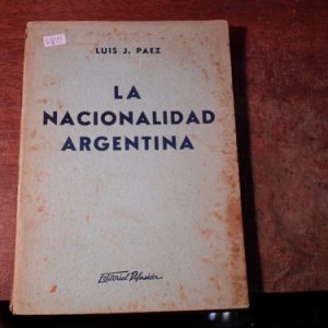 Luis Paez La Nacionalidad Argentina (v811