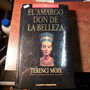 El Amargo Don De La Belleza - Terenci Moix (v991