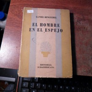 El Hombre En El Espejo. Benguerel. Xavier (v962