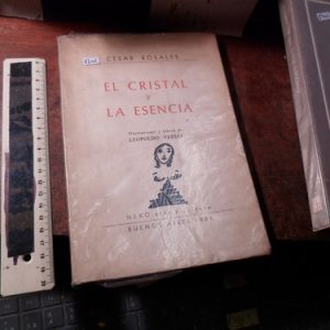 César Rosales. El Cristal Y La Esencia. Leopoldo Presas (k30