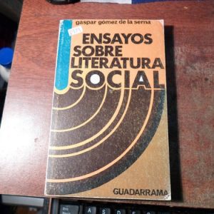 Ensayos Sobre Literatura Social Gomez De La Serna G (v979