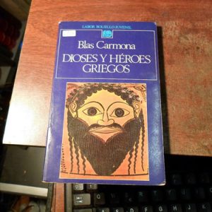 Blas Carmona Dioses Y Heroes Griegos (v1154