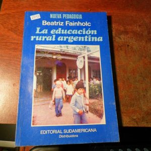 La Educación Rural Argentina - Fainholc (v1197