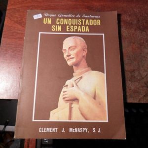 Un Conquistador Sin Espada Santacruz W73