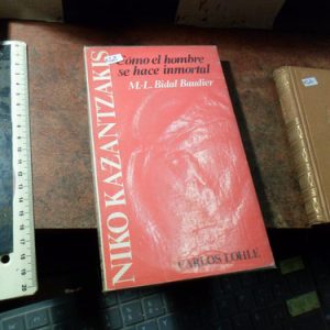 Kasantzakis Como El Hombre Se Hace Inmortal Baudier (q2009