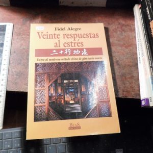 Fidel Alegre, Veinte Respuestas Al Estrés (v1777