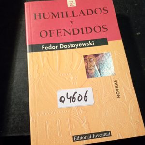 Humillados Y Ofendidos  Fedor Dostoyewski