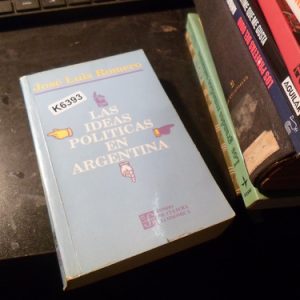 Las Ideas Politicas En Argentina - Jose Luis Romero