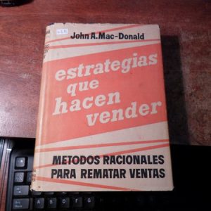 Estrategias Que Hacen Vender -John A. Mac-donald(w222