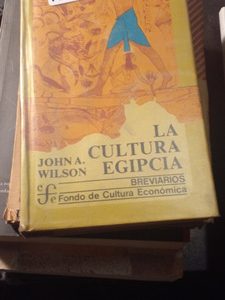 La Cultura Egipcia - John Wilson