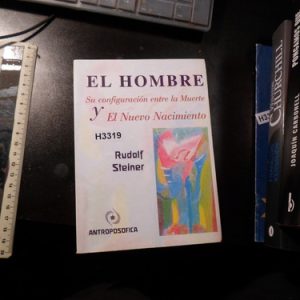El Hombre Y El Nuevo Nacimiento Rudolf Steiner H3319