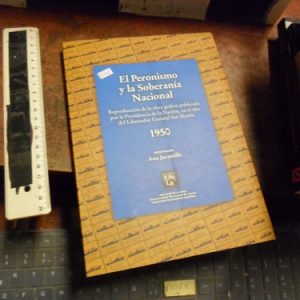 El Peronismo Y La Soberanía Nacional (r1341