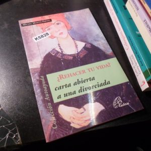 Rehacer Tu Vida Carta Abierta A Una Divorciada Prével