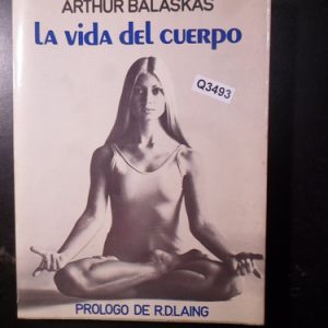 La Vida Del Cuerpo De Arthur Balaskas Q3493