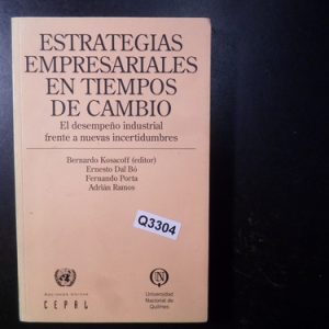Bernardo Kosacoff Estrategias Empresaiuales Q3304