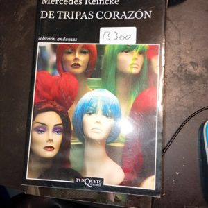 Mercedes Reincke De Tripas Corazón
