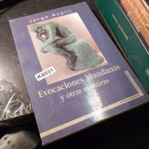 Evocaciones Mundanas Y Otras Mentiras - Jorge Azpiri