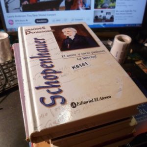 El Amor Y Otras Pasiones - La Libertad. Arthur Schopenhauer