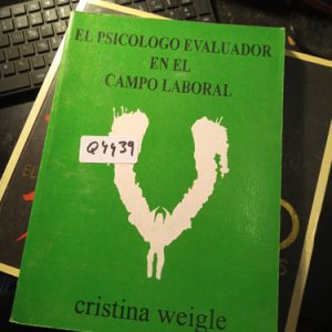 El Psicologo Evaluador En El Campo Laboral