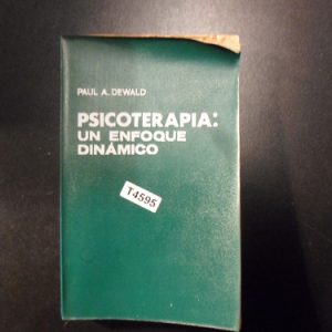 Paul Dewald Psicoterapia: Un Enfoque Dinámico T4595