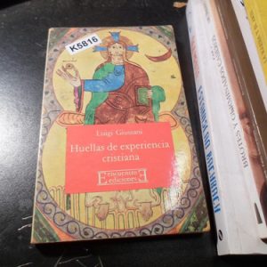 Huellas De Experiencia Cristiana Luigi Guissani