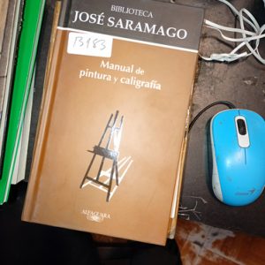 José Saramago   Manual De Pintura Y Caligrafía