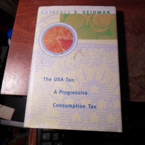 The Usa Tax: A Progressive Consumption Tax Ls Seidman (m89