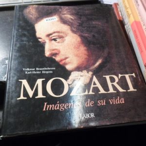 Mozart. Imágenes De Su Vida. V. Braunbehrens - Jurgens Labor
