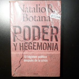 Natalio Botana Poder Y Hegemonía R2284
