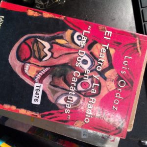 Luis Ordaz El Teatro Y La Radio 0 En  Las Dos Carátulas