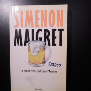 Simenon, Maigret La, Bailarina Del Gai Moulin Q3217