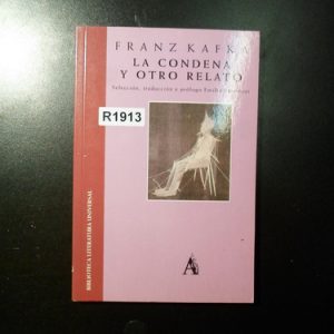 Franz Kafka La Condena Y Otro Relato R1913