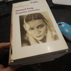 Boquitas Pintadas Manuel Puig