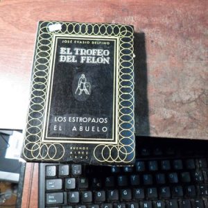 El Trofeo Del Felón José Evasio Delfino (w370
