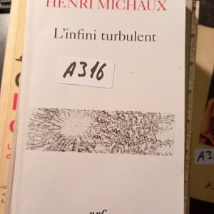 Henri Michaux  L'infini Turbulent